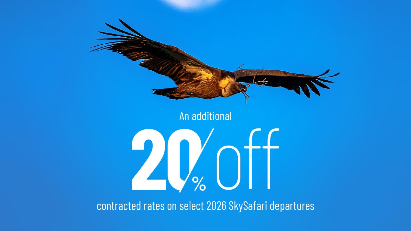 An additional 20% off contracted rates on select 2026 SkySafari departures